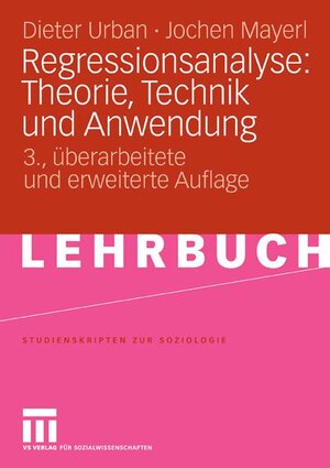 Buchcover Regressionsanalyse: Theorie, Technik und Anwendung | Dieter Urban | EAN 9783531156576 | ISBN 3-531-15657-8 | ISBN 978-3-531-15657-6