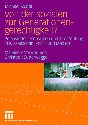 Buchcover Von der sozialen zur Generationengerechtigkeit? | Michael Klundt | EAN 9783531156651 | ISBN 3-531-15665-9 | ISBN 978-3-531-15665-1