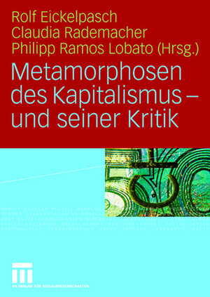 Buchcover Metamorphosen des Kapitalismus - und seiner Kritik  | EAN 9783531157801 | ISBN 3-531-15780-9 | ISBN 978-3-531-15780-1