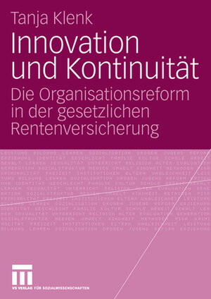 Buchcover Innovation und Kontinuität | Tanja Klenk | EAN 9783531158174 | ISBN 3-531-15817-1 | ISBN 978-3-531-15817-4