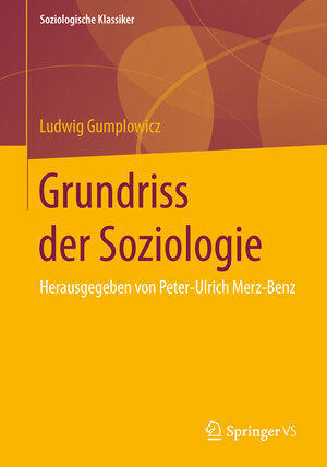 Buchcover Grundriss der Soziologie | Ludwig Gumplowicz | EAN 9783531158617 | ISBN 3-531-15861-9 | ISBN 978-3-531-15861-7