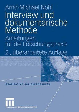 Buchcover Interview und dokumentarische Methode | Arnd-Michael Nohl | EAN 9783531158976 | ISBN 3-531-15897-X | ISBN 978-3-531-15897-6