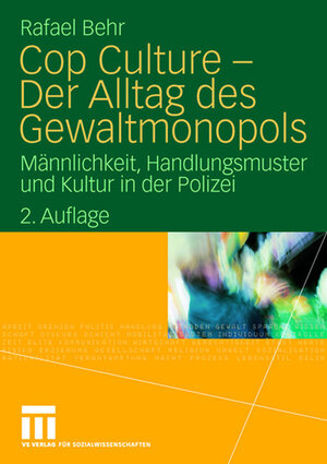 Buchcover Cop Culture - Der Alltag des Gewaltmonopols | Rafael Behr | EAN 9783531159171 | ISBN 3-531-15917-8 | ISBN 978-3-531-15917-1