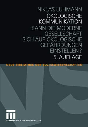 Buchcover Ökologische Kommunikation | Niklas Luhmann | EAN 9783531161457 | ISBN 3-531-16145-8 | ISBN 978-3-531-16145-7