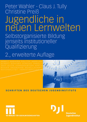 Buchcover Jugendliche in neuen Lernwelten | Peter Wahler | EAN 9783531163420 | ISBN 3-531-16342-6 | ISBN 978-3-531-16342-0