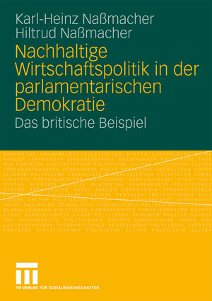 Buchcover Nachhaltige Wirtschaftspolitik in der parlamentarischen Demokratie | Karl-Heinz Naßmacher | EAN 9783531163765 | ISBN 3-531-16376-0 | ISBN 978-3-531-16376-5