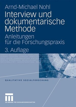 Buchcover Interview und dokumentarische Methode | Arnd-Michael Nohl | EAN 9783531164380 | ISBN 3-531-16438-4 | ISBN 978-3-531-16438-0