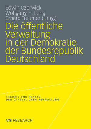 Buchcover Die öffentliche Verwaltung in der Demokratie der Bundesrepublik Deutschland  | EAN 9783531166810 | ISBN 3-531-16681-6 | ISBN 978-3-531-16681-0