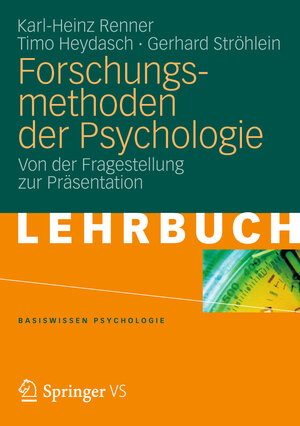 Buchcover Forschungsmethoden der Psychologie | Karl-Heinz Renner | EAN 9783531167299 | ISBN 3-531-16729-4 | ISBN 978-3-531-16729-9