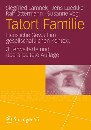 Buchcover Tatort Familie | Siegfried Lamnek | EAN 9783531167770 | ISBN 3-531-16777-4 | ISBN 978-3-531-16777-0