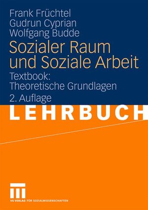 Buchcover Sozialer Raum und Soziale Arbeit | Frank Früchtel | EAN 9783531171951 | ISBN 3-531-17195-X | ISBN 978-3-531-17195-1