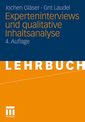 Buchcover Experteninterviews und qualitative Inhaltsanalyse | Jochen Gläser | EAN 9783531172385 | ISBN 3-531-17238-7 | ISBN 978-3-531-17238-5