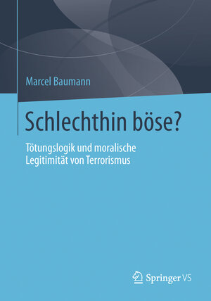 Buchcover Schlechthin böse? | Marcel Baumann | EAN 9783531173337 | ISBN 3-531-17333-2 | ISBN 978-3-531-17333-7