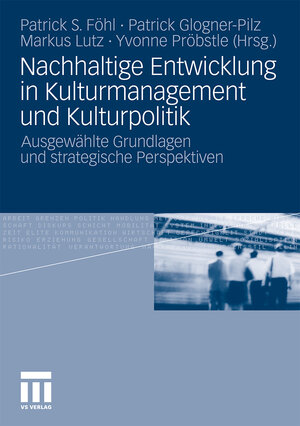 Buchcover Nachhaltige Entwicklung in Kulturmanagement und Kulturpolitik  | EAN 9783531173535 | ISBN 3-531-17353-7 | ISBN 978-3-531-17353-5