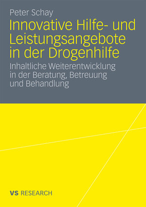 Buchcover Innovative Hilfe- und Leistungsangebote in der Drogenhilfe | Peter Schay | EAN 9783531173917 | ISBN 3-531-17391-X | ISBN 978-3-531-17391-7