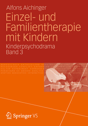 Buchcover Einzel- und Familientherapie mit Kindern | Alfons Aichinger | EAN 9783531174662 | ISBN 3-531-17466-5 | ISBN 978-3-531-17466-2