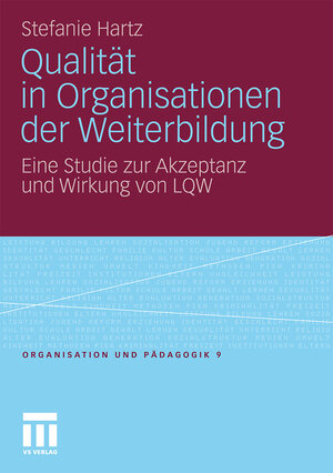 Buchcover Qualität in Organisationen der Weiterbildung | Stefanie Hartz | EAN 9783531174853 | ISBN 3-531-17485-1 | ISBN 978-3-531-17485-3