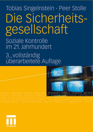 Buchcover Die Sicherheitsgesellschaft | Tobias Singelnstein | EAN 9783531175317 | ISBN 3-531-17531-9 | ISBN 978-3-531-17531-7