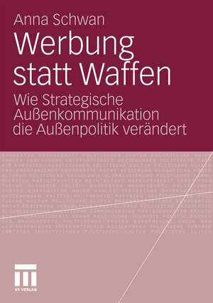 Buchcover Werbung statt Waffen | Anna Schwan | EAN 9783531175928 | ISBN 3-531-17592-0 | ISBN 978-3-531-17592-8