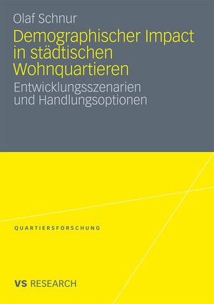 Buchcover Demographischer Impact in städtischen Wohnquartieren | Olaf Schnur | EAN 9783531176505 | ISBN 3-531-17650-1 | ISBN 978-3-531-17650-5