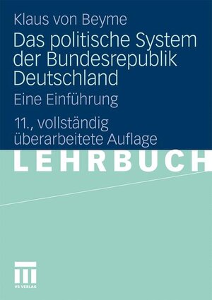 Buchcover Das politische System der Bundesrepublik Deutschland | Klaus von Beyme | EAN 9783531177281 | ISBN 3-531-17728-1 | ISBN 978-3-531-17728-1