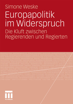 Buchcover Europapolitik im Widerspruch | Simone Weske | EAN 9783531177946 | ISBN 3-531-17794-X | ISBN 978-3-531-17794-6