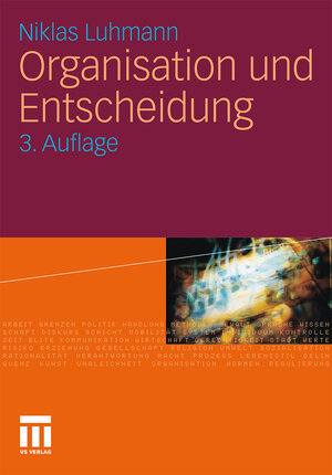 Buchcover Organisation und Entscheidung | Niklas Luhmann | EAN 9783531178172 | ISBN 3-531-17817-2 | ISBN 978-3-531-17817-2