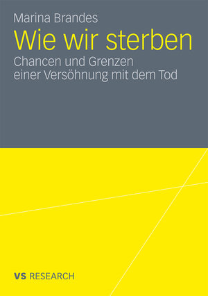 Buchcover Wie wir sterben | Marina Brandes | EAN 9783531178868 | ISBN 3-531-17886-5 | ISBN 978-3-531-17886-8