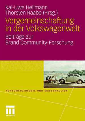 Buchcover Vergemeinschaftung in der Volkswagenwelt  | EAN 9783531178998 | ISBN 3-531-17899-7 | ISBN 978-3-531-17899-8