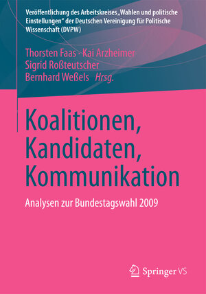 Buchcover Koalitionen, Kandidaten, Kommunikation  | EAN 9783531180472 | ISBN 3-531-18047-9 | ISBN 978-3-531-18047-2