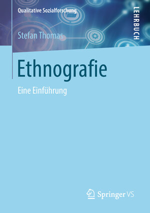 Buchcover Ethnografie | Stefan Thomas | EAN 9783531180786 | ISBN 3-531-18078-9 | ISBN 978-3-531-18078-6