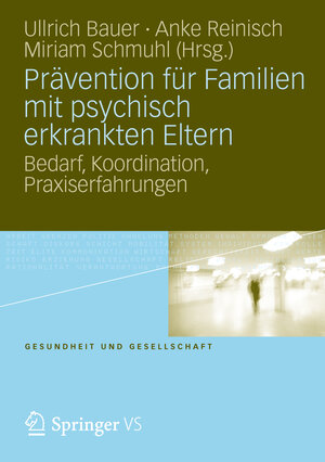 Buchcover Prävention für Familien mit psychisch kranken Eltern  | EAN 9783531180885 | ISBN 3-531-18088-6 | ISBN 978-3-531-18088-5