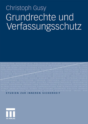 Buchcover Grundrechte und Verfassungsschutz | Christoph Gusy | EAN 9783531181806 | ISBN 3-531-18180-7 | ISBN 978-3-531-18180-6