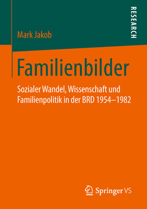 Buchcover Familienbilder | Mark Jakob | EAN 9783531182827 | ISBN 3-531-18282-X | ISBN 978-3-531-18282-7