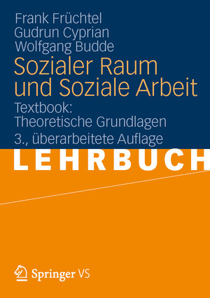 Buchcover Sozialer Raum und Soziale Arbeit | Frank Früchtel | EAN 9783531184326 | ISBN 3-531-18432-6 | ISBN 978-3-531-18432-6