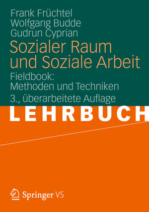 Buchcover Sozialer Raum und Soziale Arbeit | Frank Früchtel | EAN 9783531184333 | ISBN 3-531-18433-4 | ISBN 978-3-531-18433-3