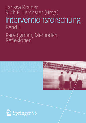 Buchcover Interventionsforschung Band 1  | EAN 9783531185538 | ISBN 3-531-18553-5 | ISBN 978-3-531-18553-8