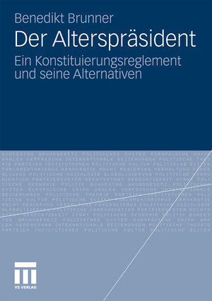 Buchcover Der Alterspräsident | Benedikt Brunner | EAN 9783531186474 | ISBN 3-531-18647-7 | ISBN 978-3-531-18647-4