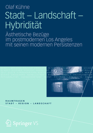 Buchcover Stadt - Landschaft - Hybridität | Olaf Kühne | EAN 9783531186627 | ISBN 3-531-18662-0 | ISBN 978-3-531-18662-7