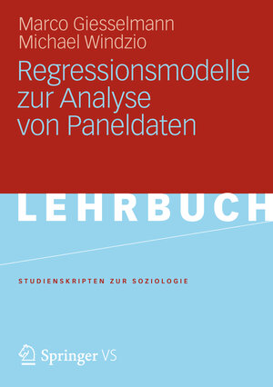 Buchcover Regressionsmodelle zur Analyse von Paneldaten | Marco Giesselmann | EAN 9783531186948 | ISBN 3-531-18694-9 | ISBN 978-3-531-18694-8