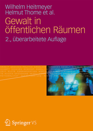 Buchcover Gewalt in öffentlichen Räumen | Wilhelm Heitmeyer | EAN 9783531187242 | ISBN 3-531-18724-4 | ISBN 978-3-531-18724-2