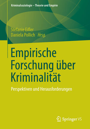 Buchcover Empirische Forschung über Kriminalität  | EAN 9783531189949 | ISBN 3-531-18994-8 | ISBN 978-3-531-18994-9