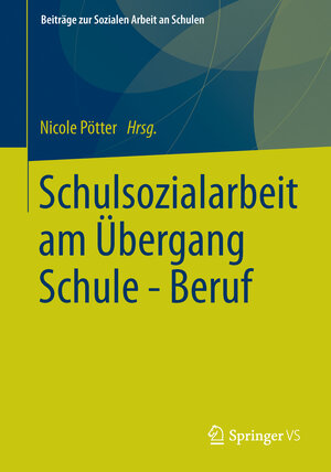 Buchcover Schulsozialarbeit am Übergang Schule - Beruf  | EAN 9783531190600 | ISBN 3-531-19060-1 | ISBN 978-3-531-19060-0