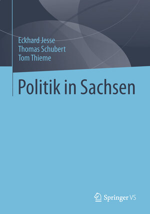 Buchcover Politik in Sachsen | Eckhard Jesse | EAN 9783531191102 | ISBN 3-531-19110-1 | ISBN 978-3-531-19110-2