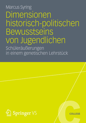 Buchcover Dimensionen historisch-politischen Bewusstseins von Jugendlichen | Marcus Syring | EAN 9783531191904 | ISBN 3-531-19190-X | ISBN 978-3-531-19190-4