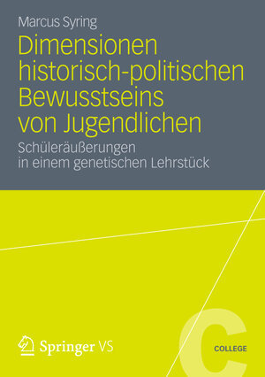 Buchcover Dimensionen historisch-politischen Bewusstseins von Jugendlichen | Marcus Syring | EAN 9783531191911 | ISBN 3-531-19191-8 | ISBN 978-3-531-19191-1