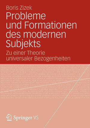 Buchcover Probleme und Formationen des modernen Subjekts | Boris Zizek | EAN 9783531192789 | ISBN 3-531-19278-7 | ISBN 978-3-531-19278-9