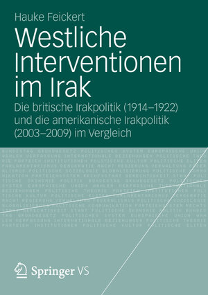 Buchcover Westliche Interventionen im Irak | Hauke Feickert | EAN 9783531193212 | ISBN 3-531-19321-X | ISBN 978-3-531-19321-2