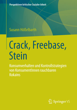 Buchcover Crack, Freebase, Stein | Susann Hößelbarth | EAN 9783531195483 | ISBN 3-531-19548-4 | ISBN 978-3-531-19548-3