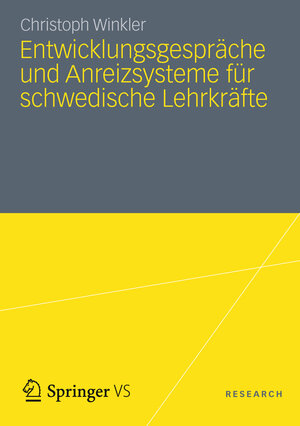 Buchcover Entwicklungsgespräche und Anreizsysteme für schwedische Lehrkräfte | Christoph Winkler | EAN 9783531195759 | ISBN 3-531-19575-1 | ISBN 978-3-531-19575-9